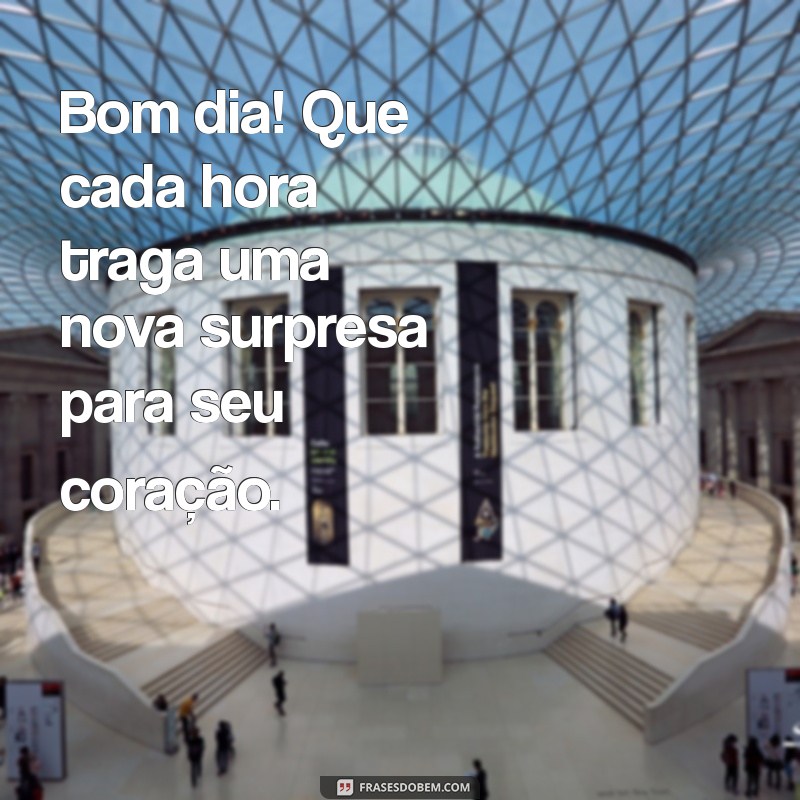 Mensagens de Bom Dia: Inspire Seu Dia com Frases Felizes 