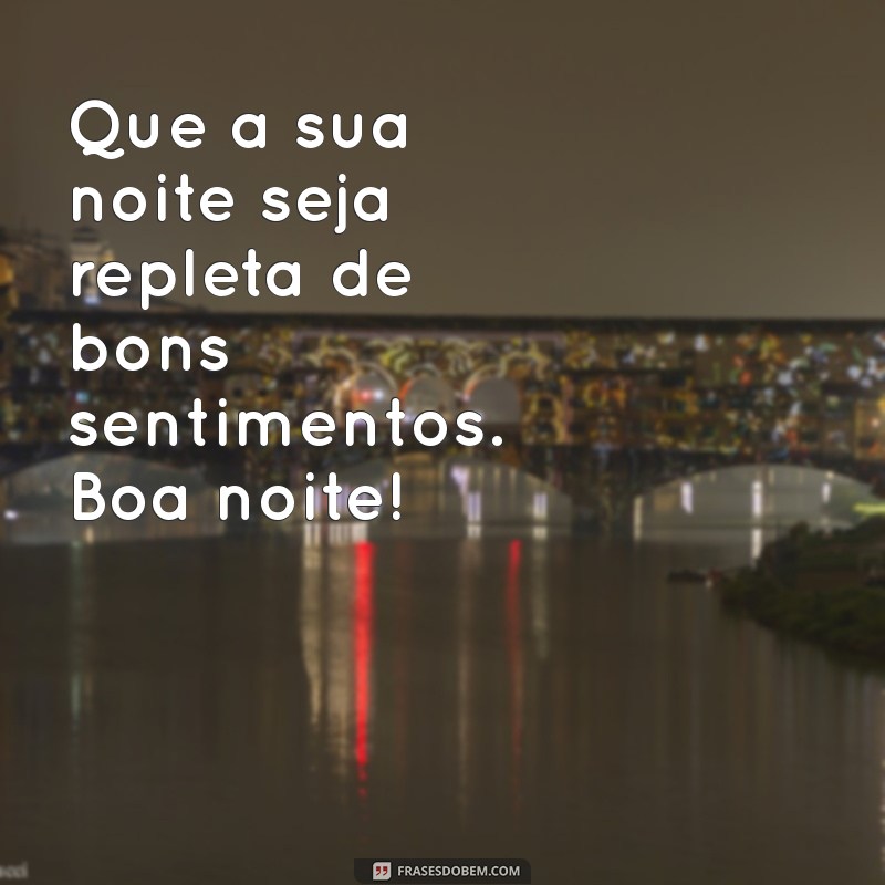 Mensagens de Boa Noite para Encantar no MSN: Frases e Inspirações 