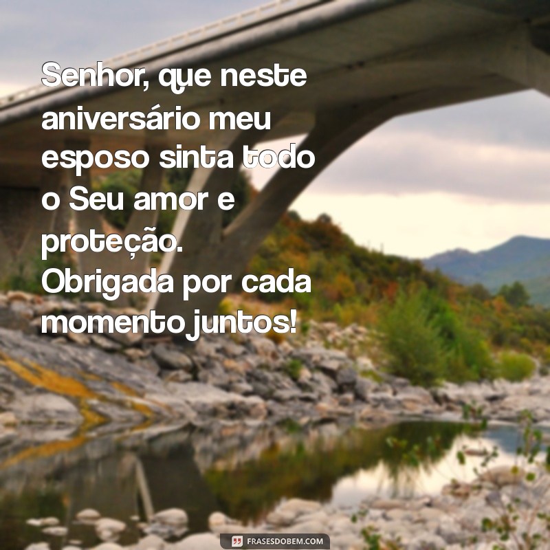 Mensagem Especial de Agradecimento a Deus pelo Aniversário do Meu Esposo Evangélico 