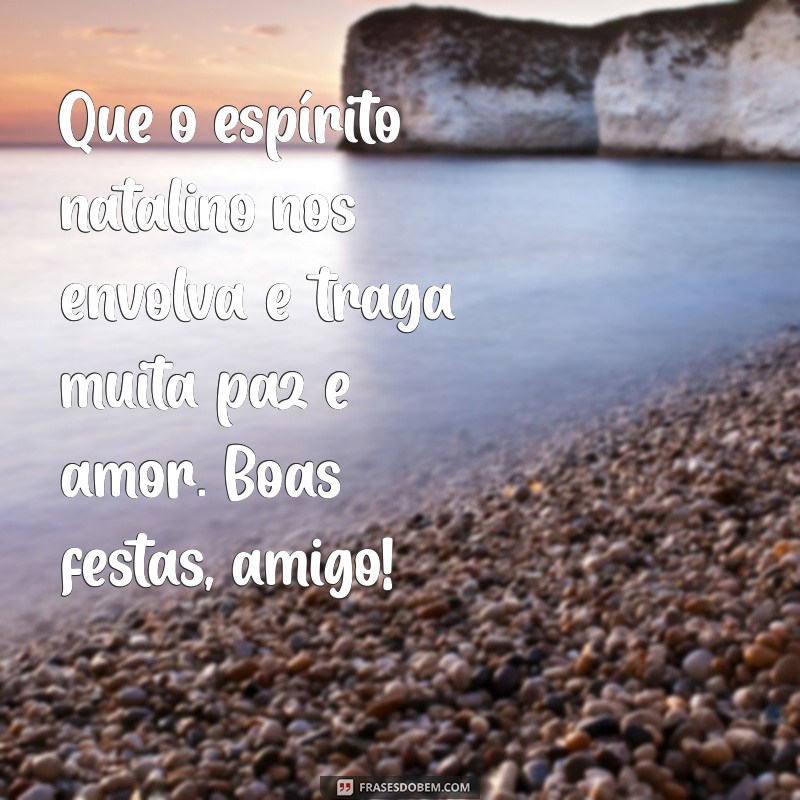 Mensagem de Feliz Natal: 20 Frases Inspiradoras para Compartilhar com Amigos 