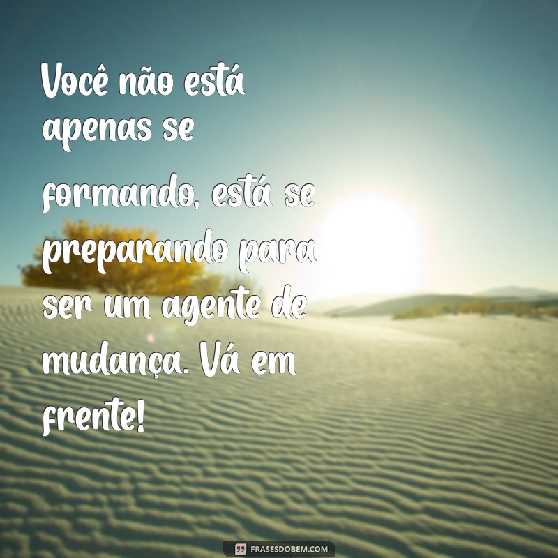 Mensagens Inspiradoras de Pais para Filhos Formandos: Celebre Esta Conquista! 