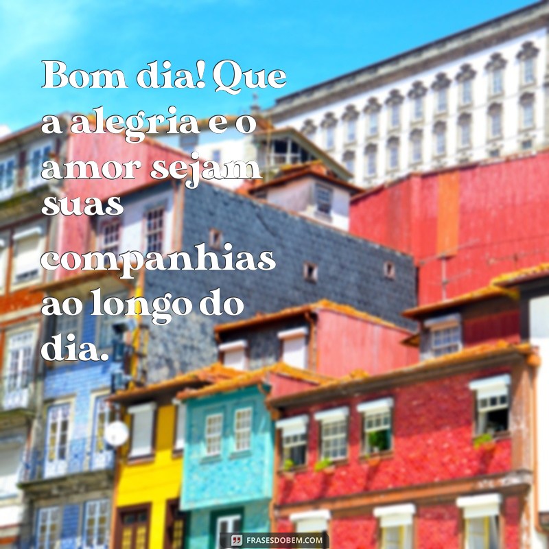 Mensagens Bonitas de Bom Dia para Inspirar seu Dia 