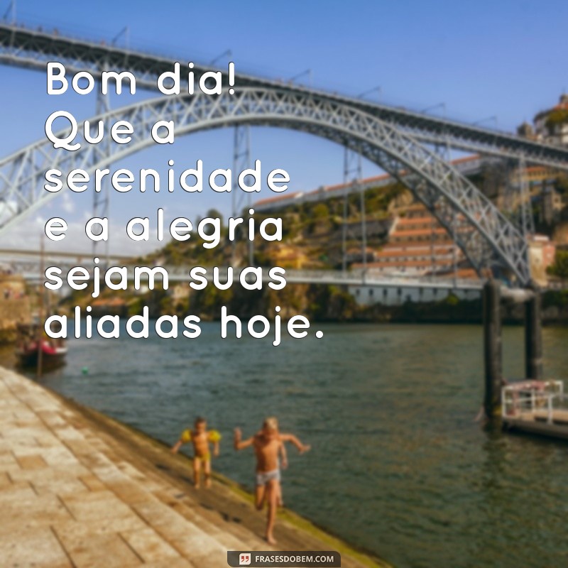 Mensagens Bonitas de Bom Dia para Inspirar seu Dia 