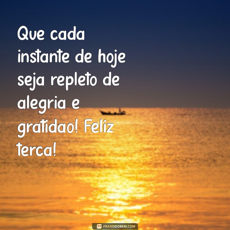 Mensagens Inspiradoras de Bom Dia para uma Feliz Terça-Feira 