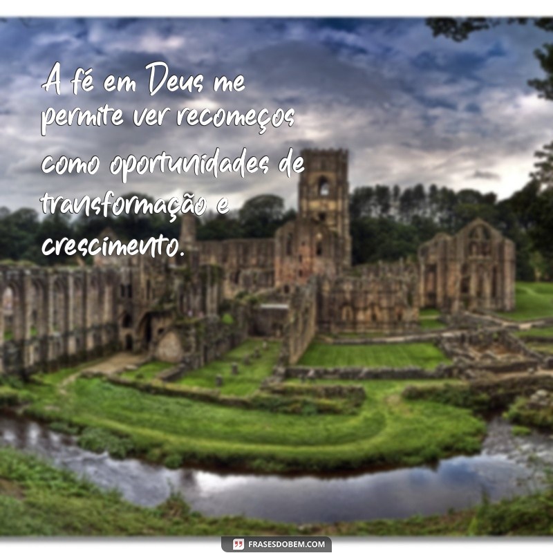 Recomeço com Deus: Mensagens Inspiradoras para Renovar sua Fé