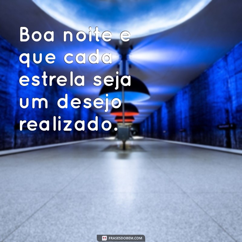 Mensagens de Boa Noite: Frases Inspiradoras para Encerrar o Dia 