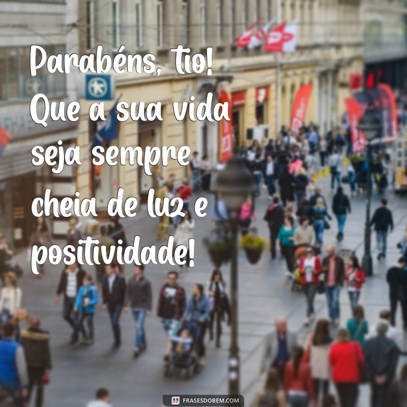 Frases Criativas para Celebrar o Aniversário do Tio: Mensagens que Encantam 