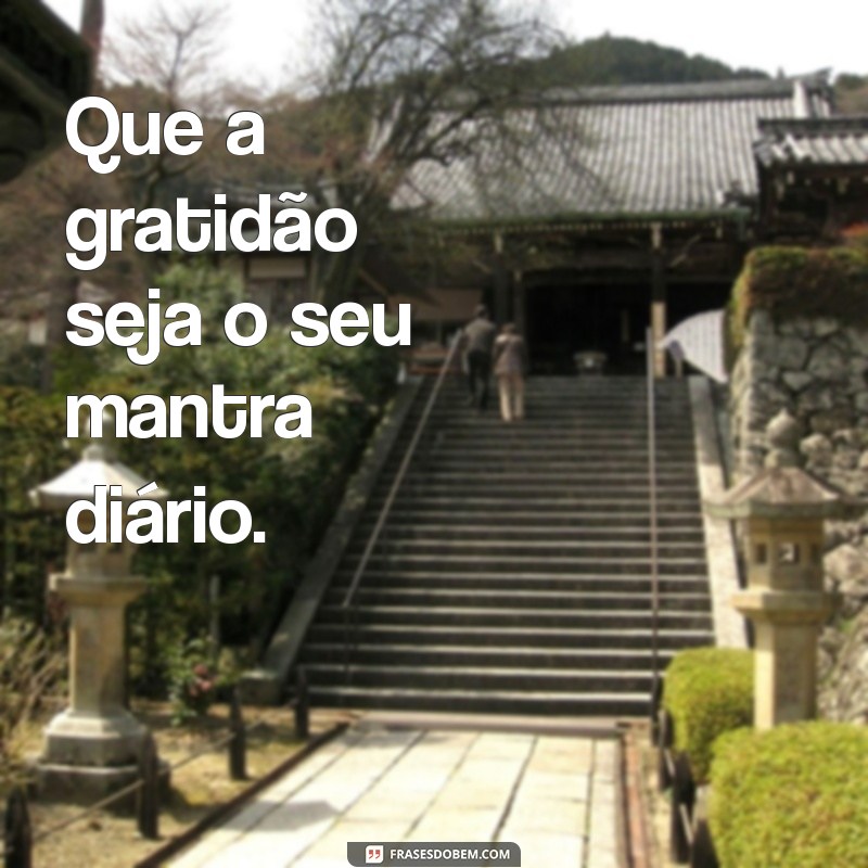 As Melhores Frases de Gratidão para Inspirar Seu Tumblr 