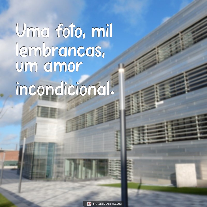 Frases Inspiradoras para Legendar Suas Fotos em Família 