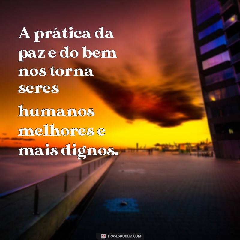 Descubra as melhores frases de paz e bem para trazer harmonia à sua vida 