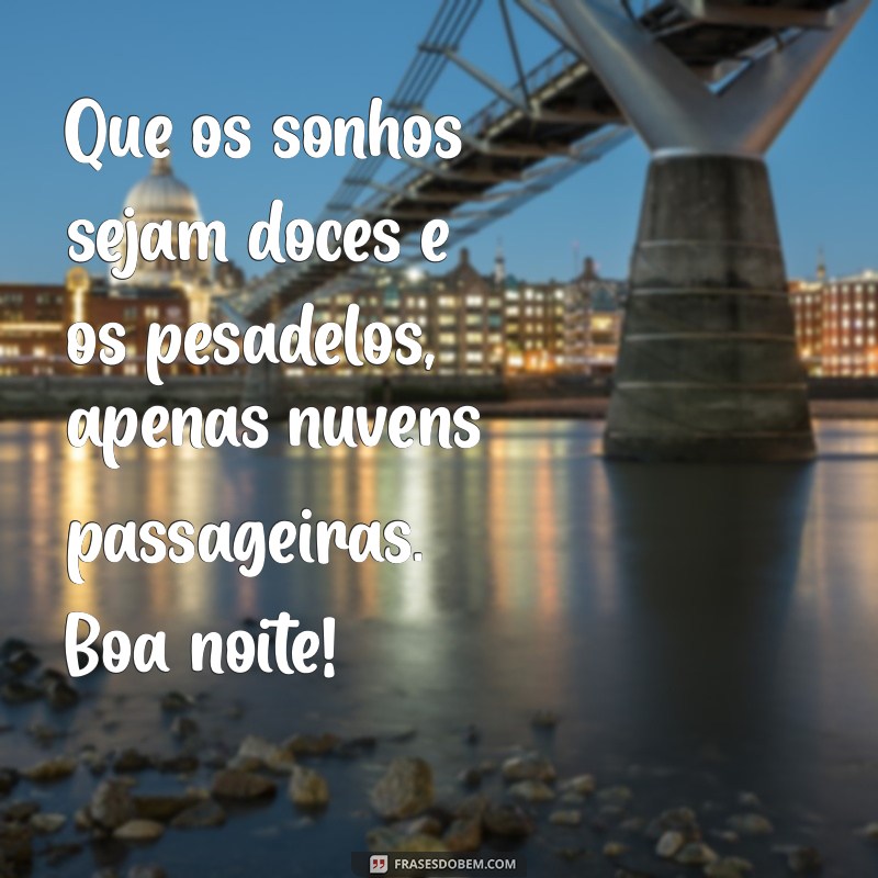 Mensagens de Boa Noite em Movimento: Inspire Seus Sonhos com Palavras 