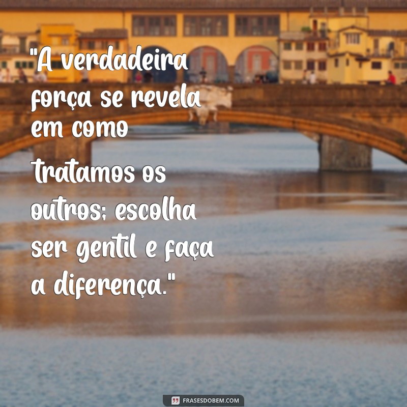 frases motivacionais contra o bullying 