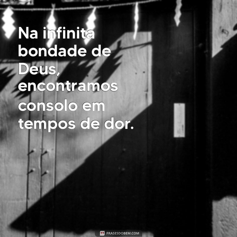 Descubra a Infinita Bondade de Deus: Reflexões e Inspirações Espirituais 