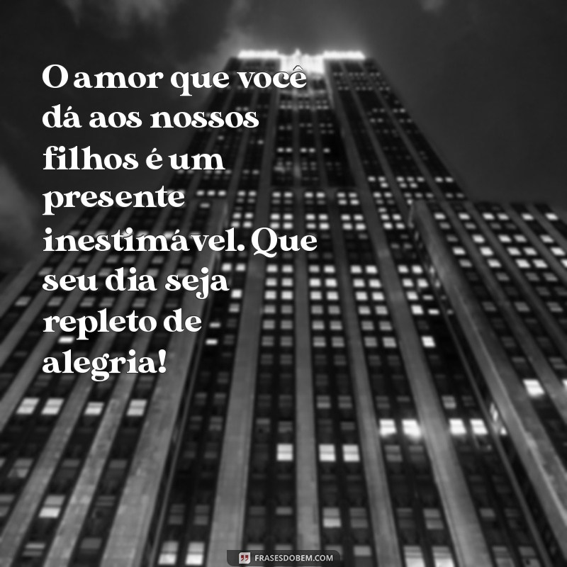 Mensagens Emocionantes de Dia dos Pais para Esposo: Surpreenda com Amor! 