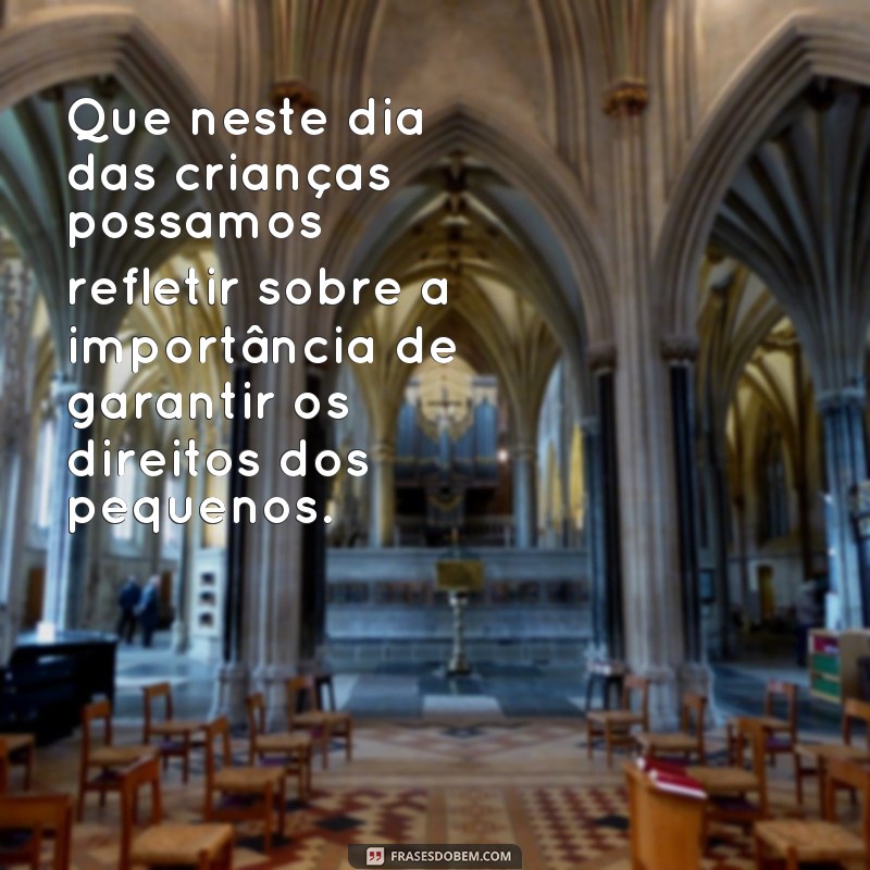 Descubra as melhores frases e mensagens para o Dia das Crianças! 