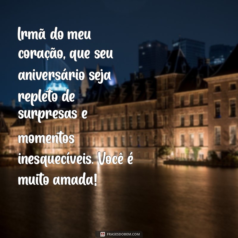 Mensagens Emocionantes de Aniversário para Celebrar sua Irmã Mais Velha 