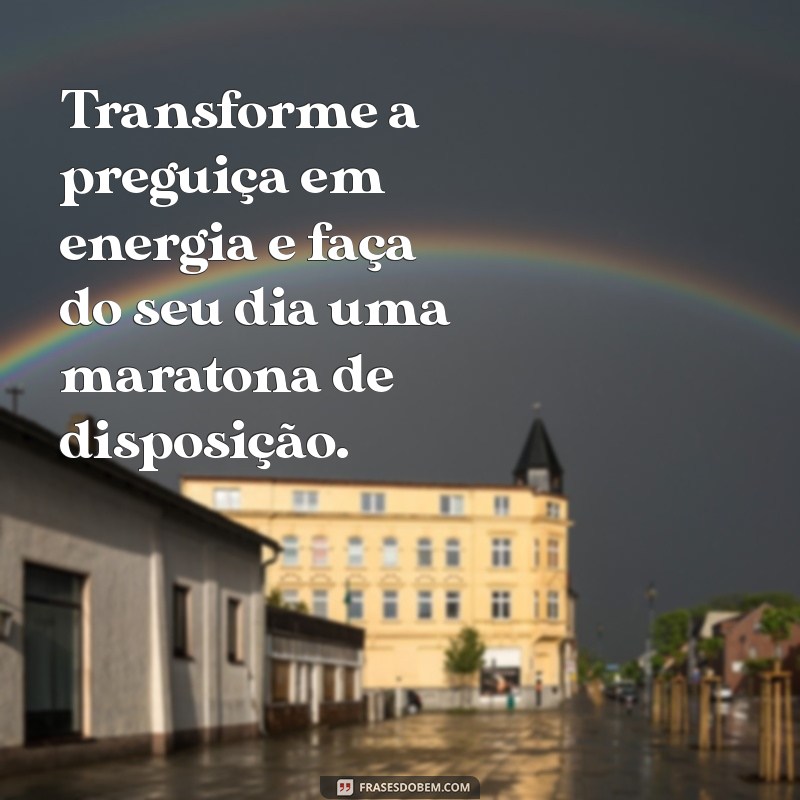 Transforme Sua Vida: Mensagens Inspiradoras sobre Atividade Física para Motivação Diária 