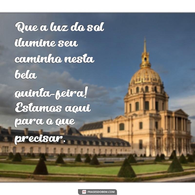 Mensagens Inspiradoras de Bom Dia para Encantar Seus Clientes na Quinta-Feira 