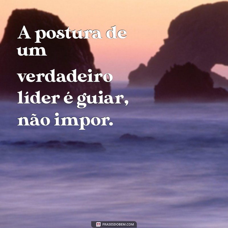 Frases Inspiradoras sobre Postura Masculina: Fortaleça sua Confiança e Carisma 