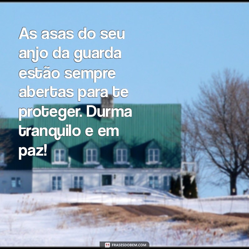 Mensagens de Boa Noite: Envie a Proteção do Seu Anjo da Guarda 