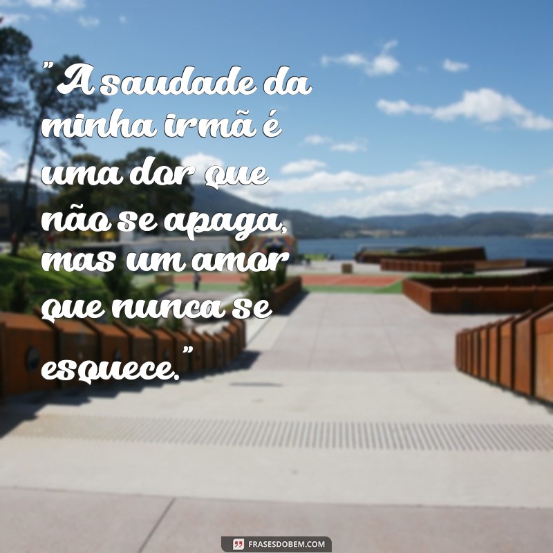 frases de luto irmã 