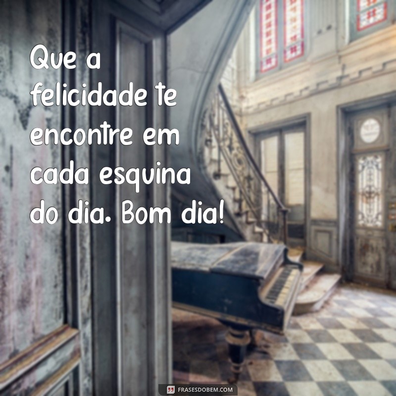 Mensagens de Bom Dia: Inspire Seu Dia com Palavras Positivas 