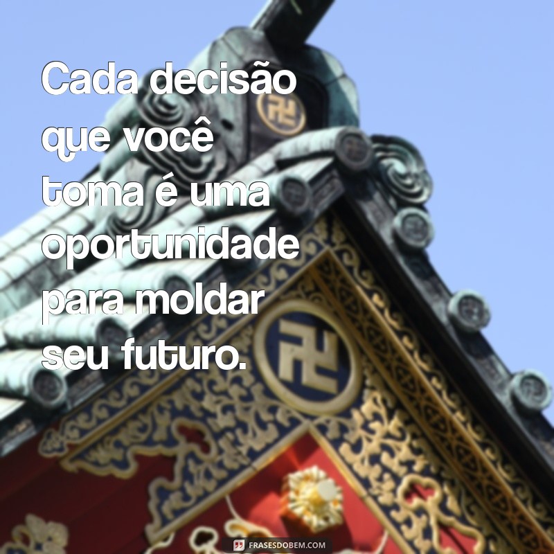 Descubra as Melhores Frases de Oportunidades na Vida para Inspirar Seu Sucesso 