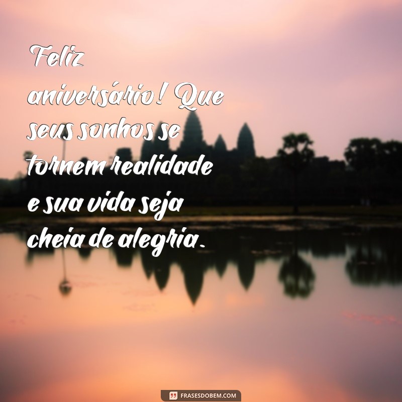 Frases Emocionantes de Feliz Aniversário para Celebrar Pessoas Especiais 