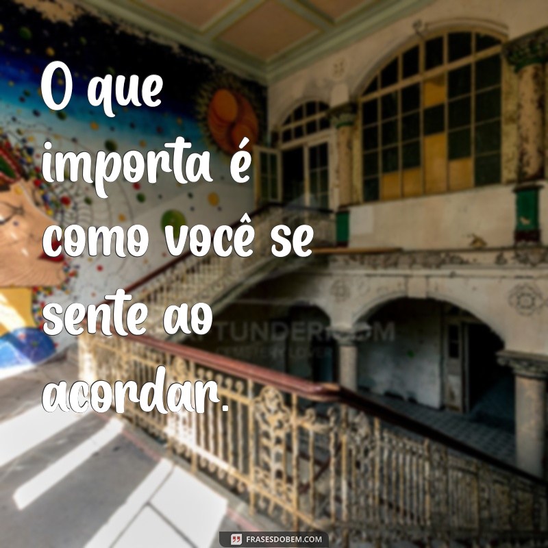 Descubra as Melhores Frases para Ser Feliz e Transformar sua Vida 