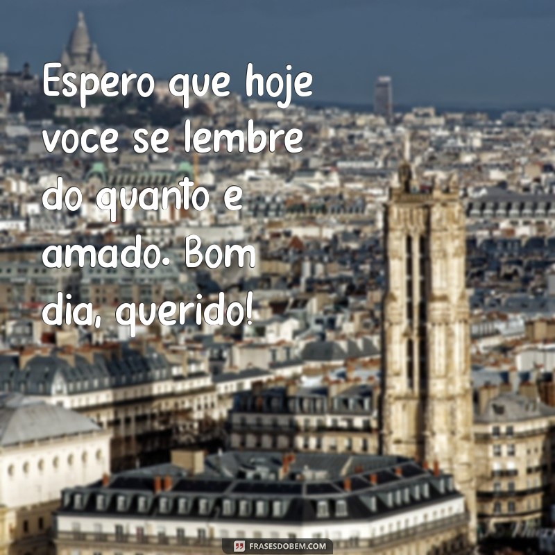 Frases Inspiradoras de Bom Dia para Encantar Seu Marido 