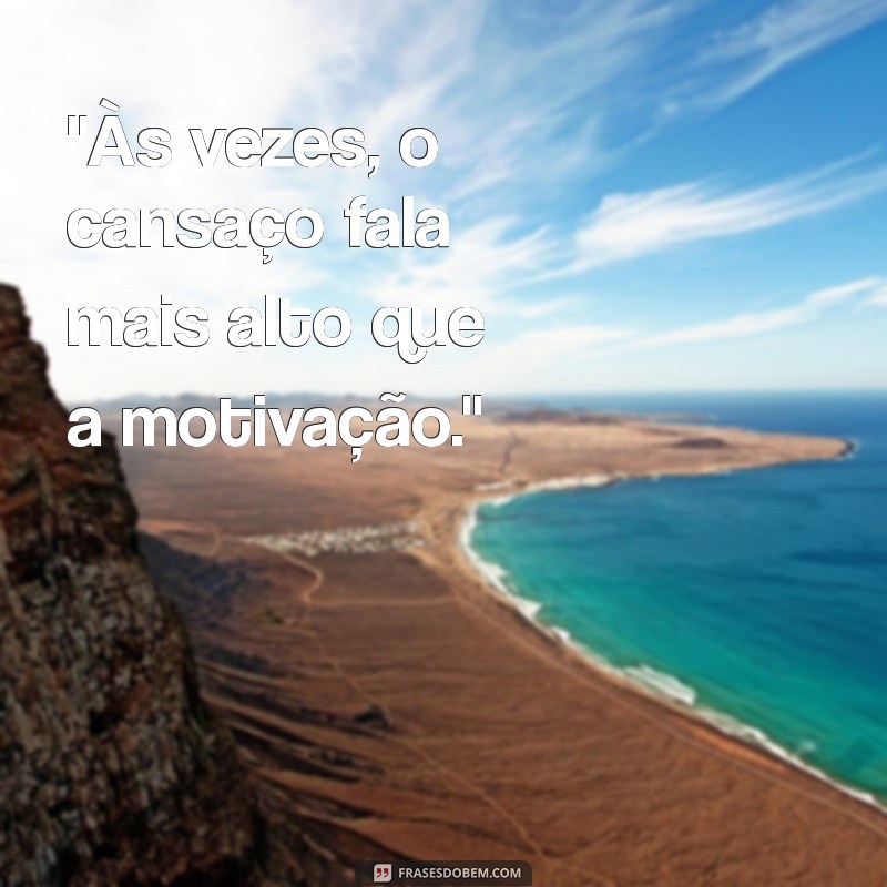 frases cansada 