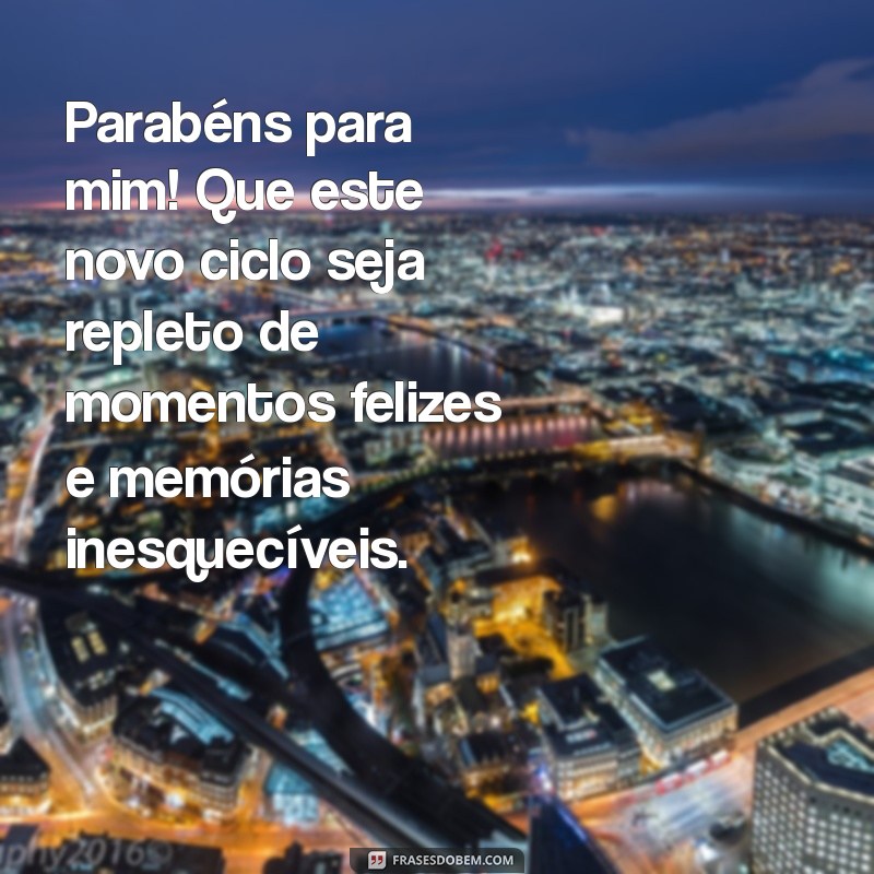 Celebre Seu Aniversário: Mensagens Inspiradoras para Autoamor e Reflexão 