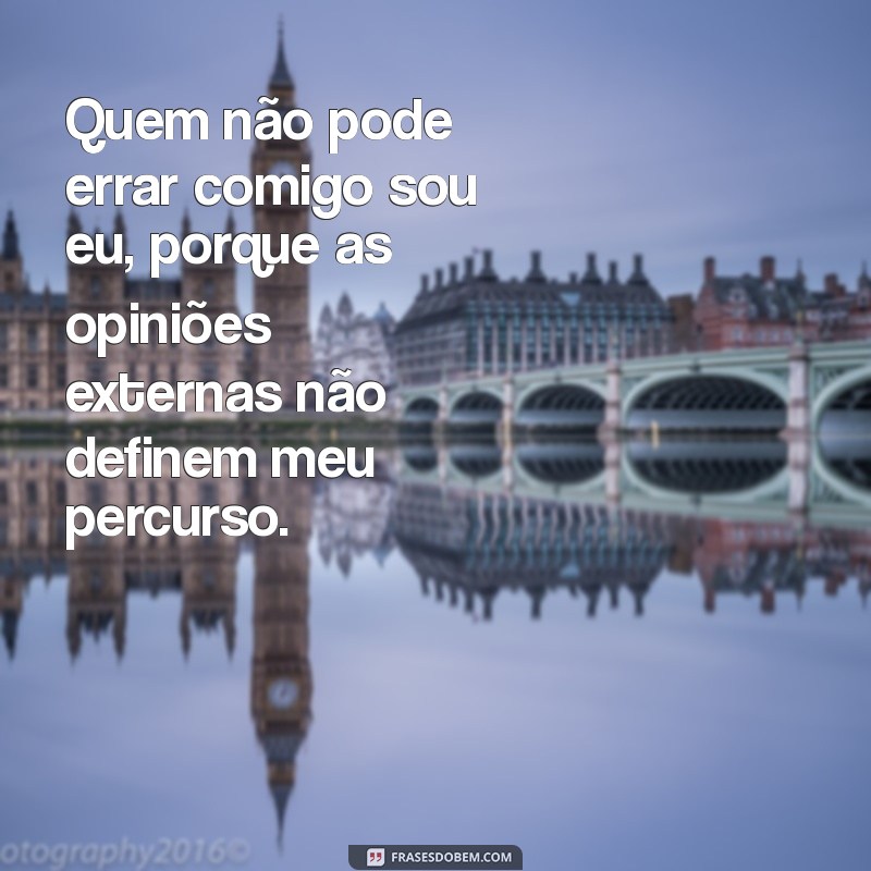 Aprenda a Priorizar Seu Autocuidado: Quem Não Pode Errar Comigo Sou Eu 