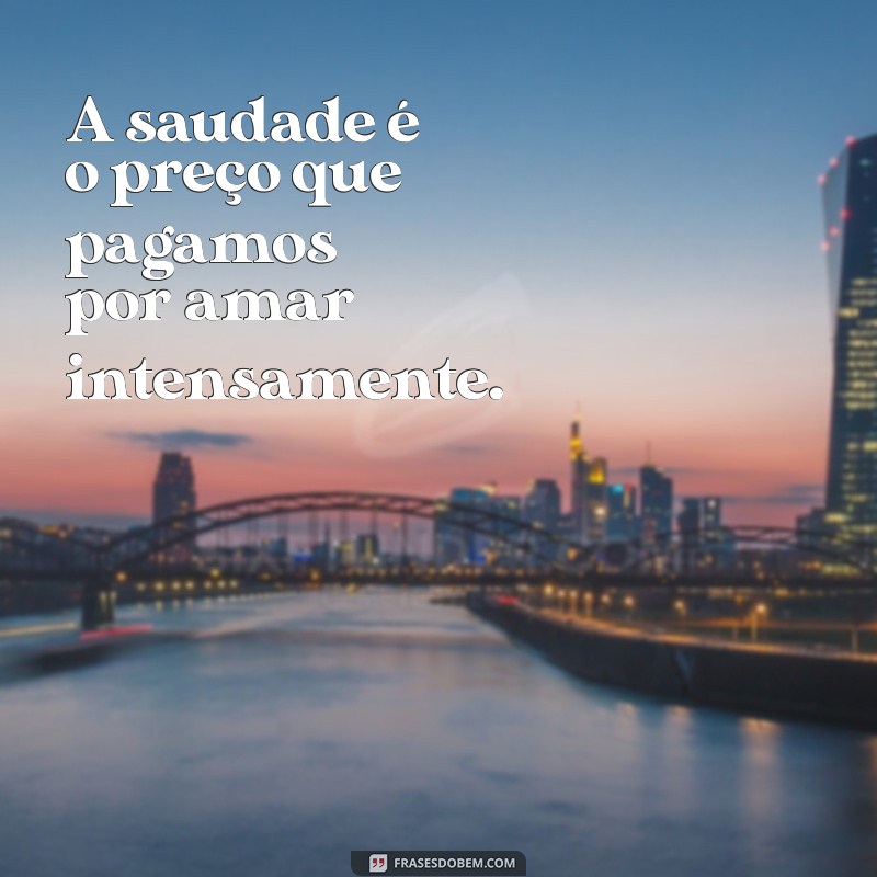 Saudade Dói: Como Lidar com a Ausência e Encontrar Conforto 