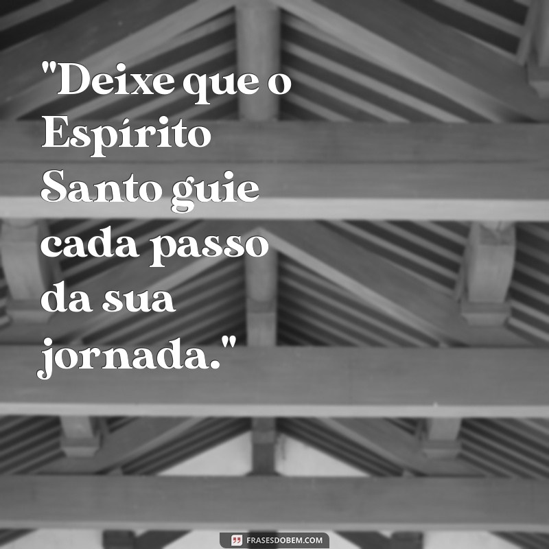 espirito santo frases 