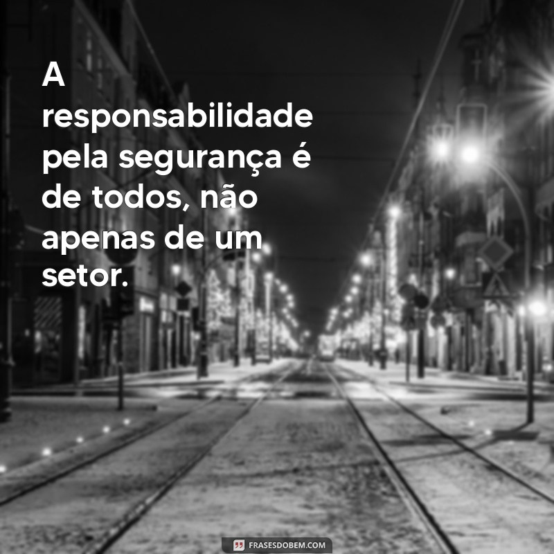 Frases Inspiradoras sobre Segurança do Trabalho para Reflexão e Conscientização 