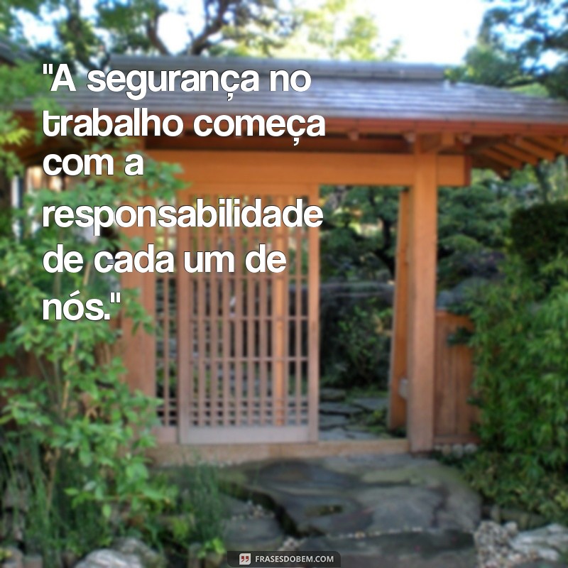 frases de segurança do trabalho para refletir 