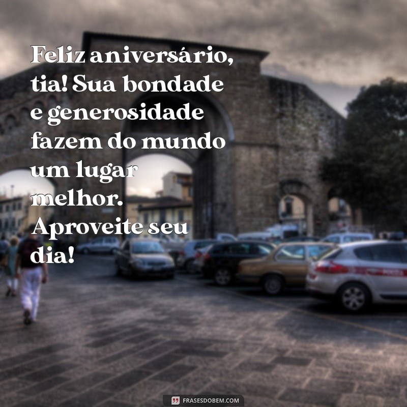 Mensagens Emocionantes de Aniversário para Tias de Consideração: Celebre com Amor 