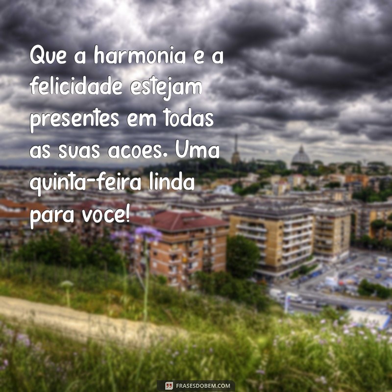 Frases Inspiradoras de Bom Dia para uma Quinta-Feira Abençoada 