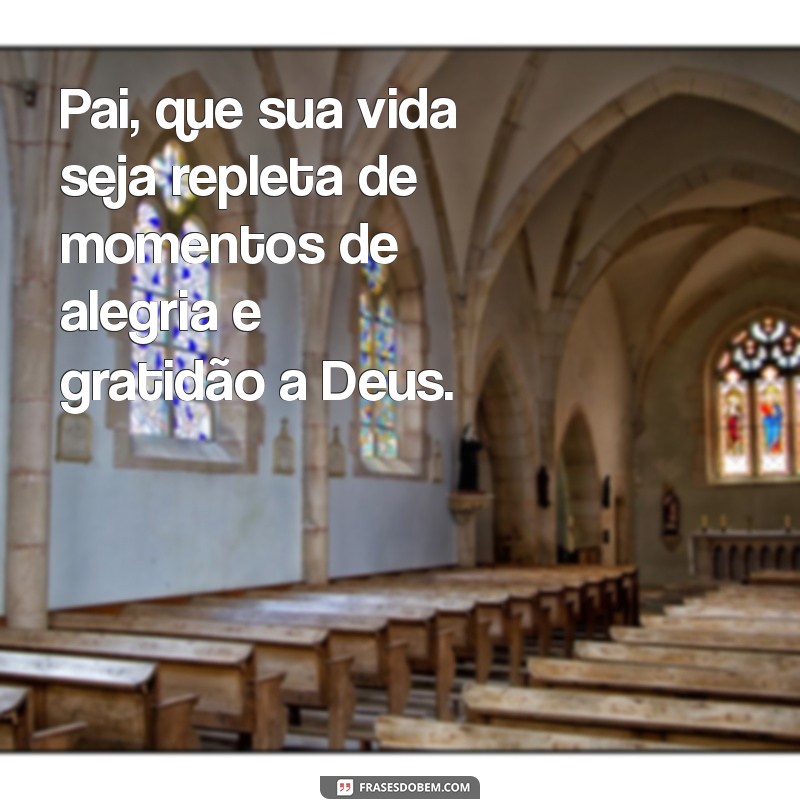 Mensagens Inspiradoras de Deus para Honrar Seu Pai 