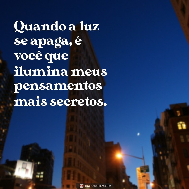 Frases Picantes Para Apimentar Seu Casamento: Surpreenda Seu Marido! 