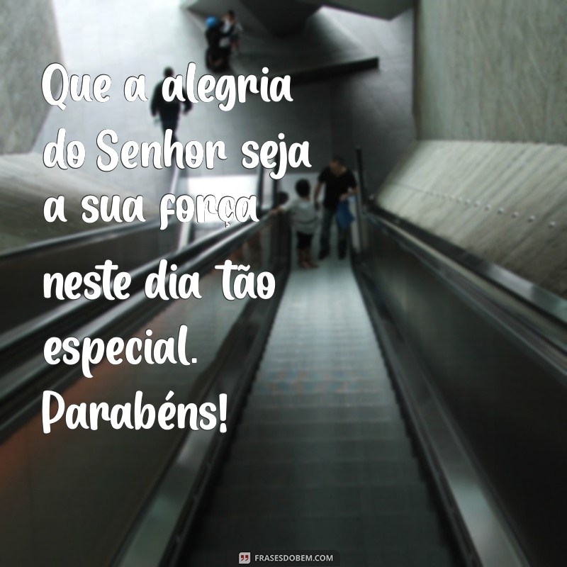 Frases Inspiradoras de Feliz Aniversário para Pastoras: Celebre com Amor e Gratidão 