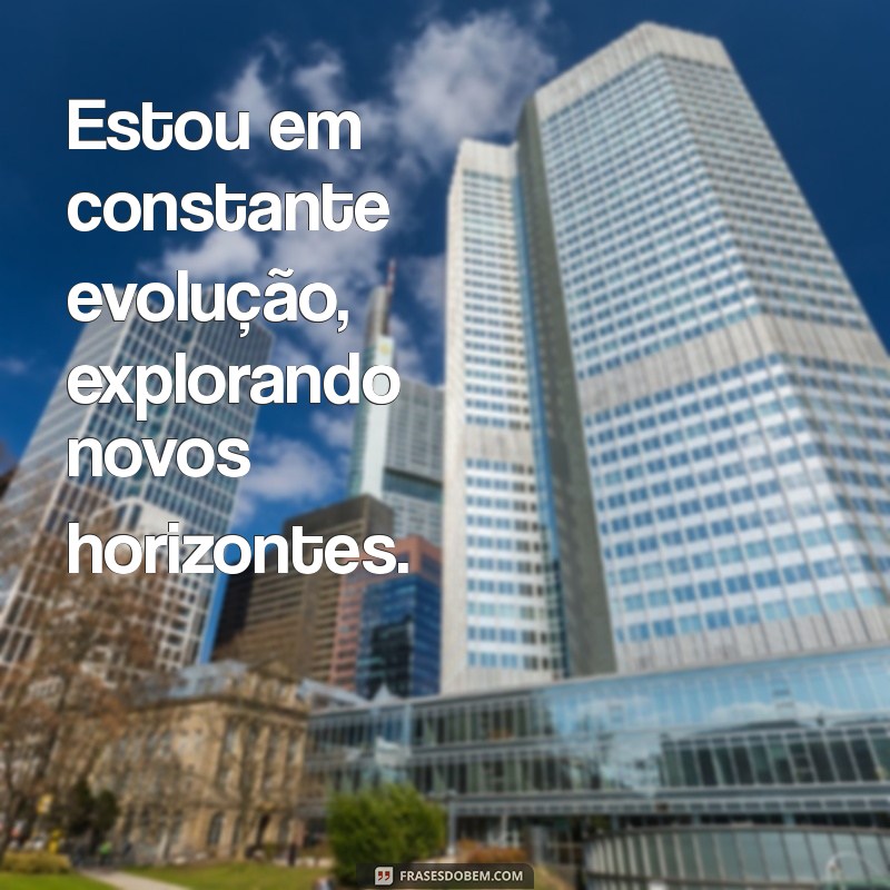 Descubra Como a Constante Evolução Pode Transformar Sua Vida 