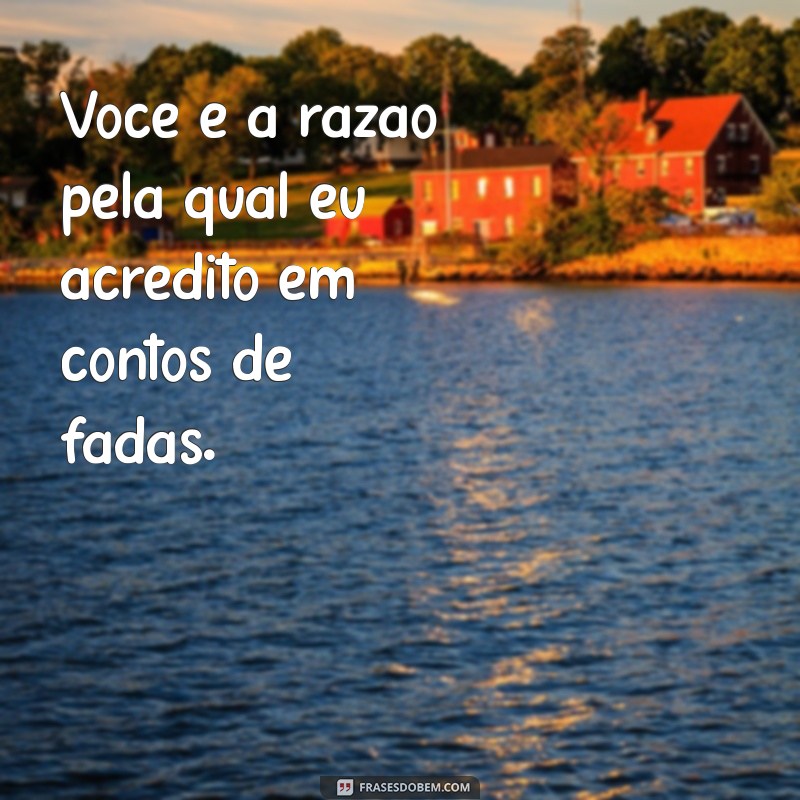 Frases Carinhosas para Encantar uma Pessoa Especial 