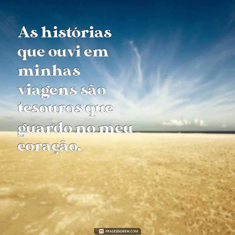 Descubra as melhores frases para inspirar sua viagem como uma verdadeira princesa 