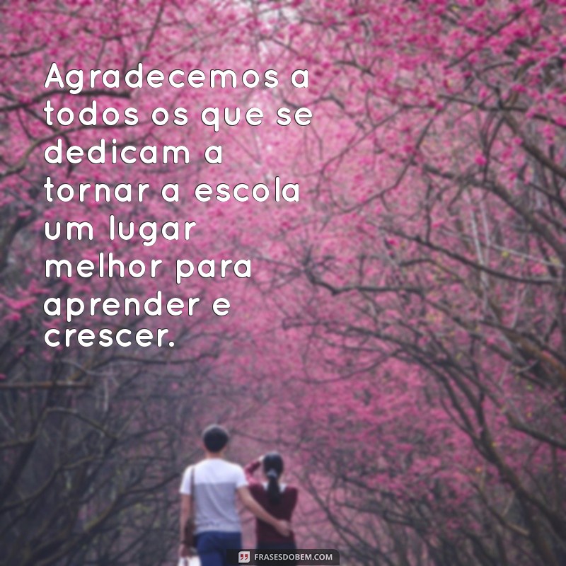 Frases Inspiradoras de Agradecimento para Valorizar sua Equipe Escolar 