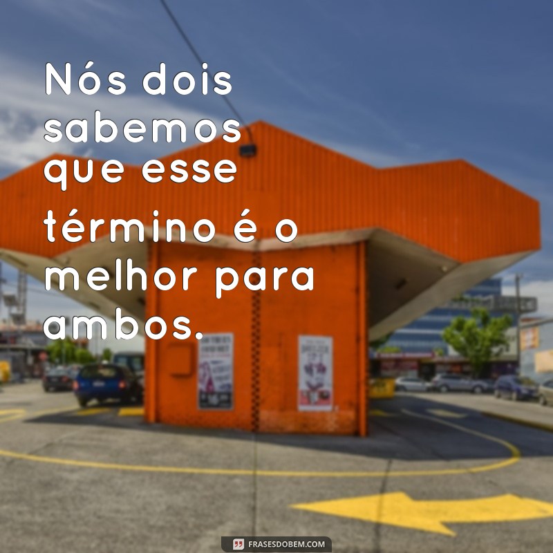 28 frases infalíveis para dar um fora em alguém com elegância e respeito 