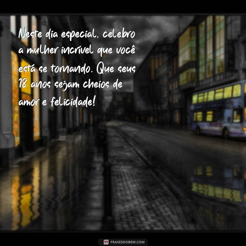 Mensagens Emocionantes de Aniversário para Celebrar os 18 Anos da Sua Filha 
