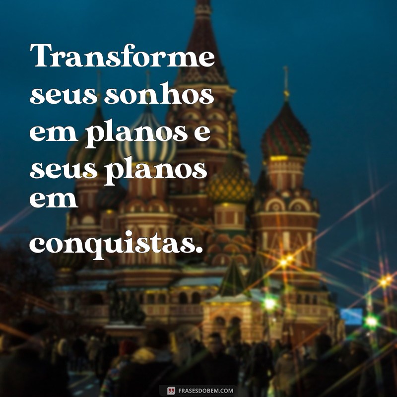 Frases Motivacionais Poderosas para Inspirar seu Dia 