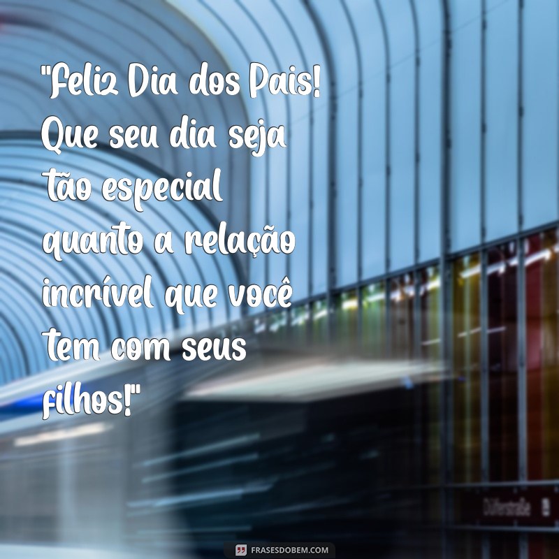 mensagem feliz dia dos pais para um amigo 